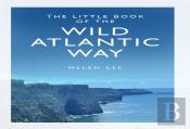 The Little Book Of The Wild Atlantic Way