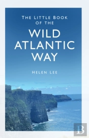 The Little Book Of The Wild Atlantic Way