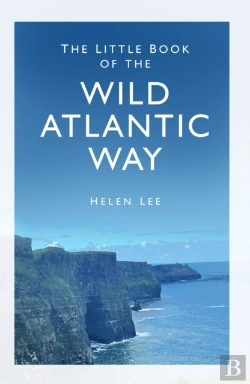 Bertrand.pt - The Little Book Of The Wild Atlantic Way