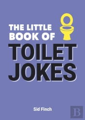 The Little Book Of Toilet Jokes
