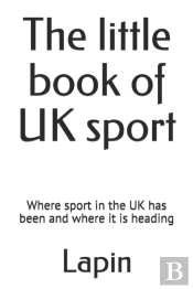 The Little Book Of Uk Sport