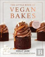 The Little Book Of Vegan Bakes