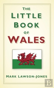 The Little Book Of Wales