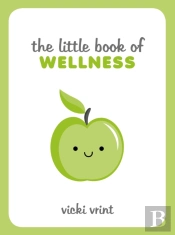 The Little Book Of Wellness
