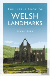 The Little Book Of Welsh Landmarks