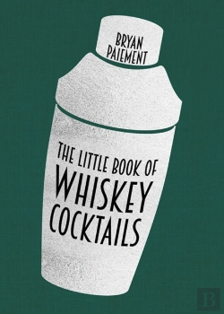 Bertrand.pt - The Little Book Of Whiskey Cocktails