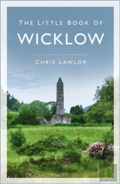 The Little Book Of Wicklow