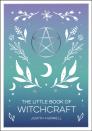 The Little Book Of Witchcraft
