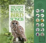 The Little Book Of Woodland Bird Songs