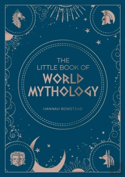 Bertrand.pt - The Little Book Of World Mythology