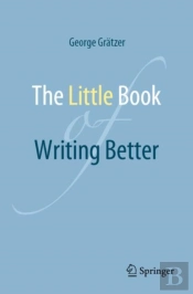 The Little Book Of Writing Better