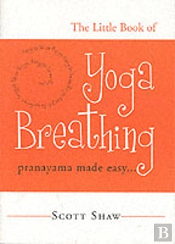 Bertrand.pt - The Little Book Of Yoga Breathing