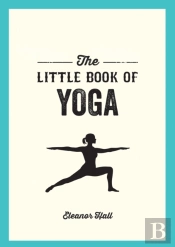 The Little Book Of Yoga