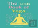 The Little Book Of Yoga