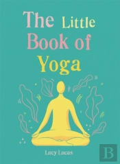 The Little Book Of Yoga