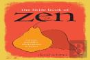 The Little Book Of Zen