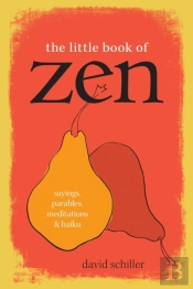 The Little Book Of Zen