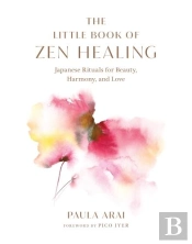 The Little Book Of Zen Healing