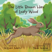 The Little Brown Hare Of Leafy Wood