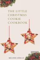 The Little Christmas Cookie Cookbook