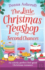 The Little Christmas Teashop Of Second Chances
