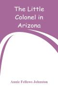 The Little Colonel In Arizona