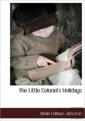 The Little Colonel'S Holidays