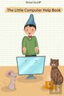 The Little Computer Help Book