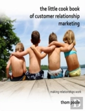 The Little Cook Book Of Customer Relationship Marketing