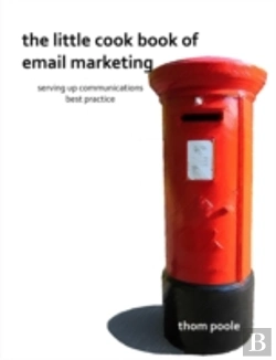 Bertrand.pt - The Little Cook Book Of Email Marketing