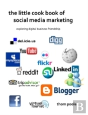 The Little Cook Book Of Social Media Marketing