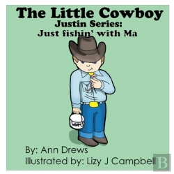 Bertrand.pt - The Little Cowboy Justin Series:  Fishin