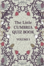 The Little Cumbria Quiz Book.
