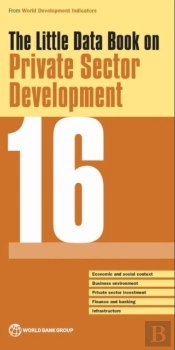 The Little Data Book On Private Sector Development 2016