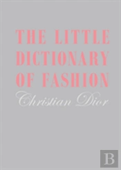 The Little Dictionary Of Fashion