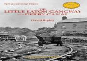 The Little Eaton Gangway And Derby Canal