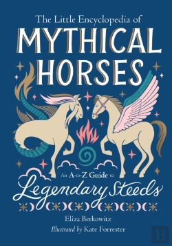 Bertrand.pt - The Little Encyclopedia Of Mythical Horses