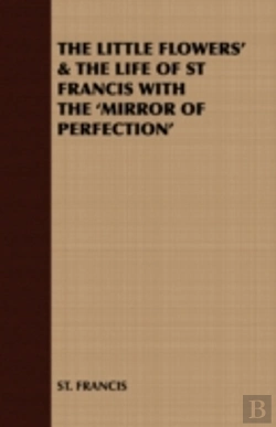 Bertrand.pt - The Little Flowers' & The Life Of St Fra