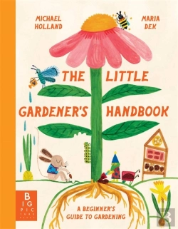 Bertrand.pt - The Little Gardener'S Handbook