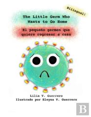 The Little Germ Who Wants To Go Home