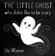 The Little Ghost Who Didn'T Like To Be Scary