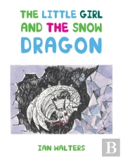 The Little Girl And The Snow Dragon