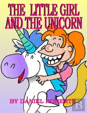 The Little Girl And The Unicorn