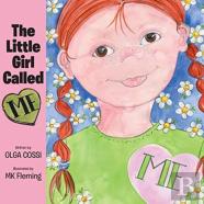 The Little Girl Called Me