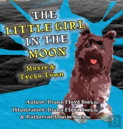 Bertrand.pt - The Little Girl In The Moon - Moxie & Tycho Town