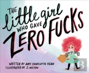 The Little Girl Who Gave Zero Fucks
