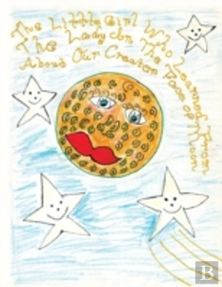 Bertrand.pt - The Little Girl Who Learned From The Lady In The Face Of The Moon About Our Creator
