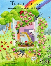 The Little Girl Who Wanted To Stay At Home