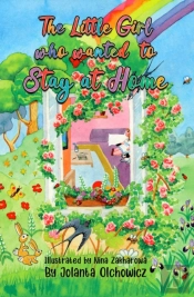 The Little Girl Who Wanted To Stay At Home