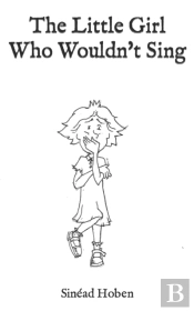 The Little Girl Who Wouldn'T Sing
